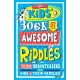 The Kids’ Book of Awesome Riddles: More than 150 brain teasers for kids and their families