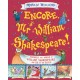 Encore, Mr William Shakespeare!