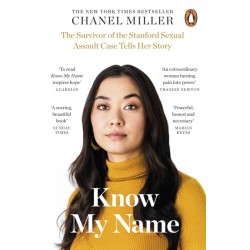 Know My Name: The Survivor of the Stanford Sexual Assault Case Tells Her Story