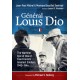 General Louis Dio: The Wartime Epic of One of Free France’s Greatest Soldiers, 1940-1946