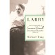 Larry: A New Biography of Lawrence Durrell, 1912–1945