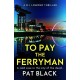 To Pay the Ferryman: A D.I. Lomond Thriller
