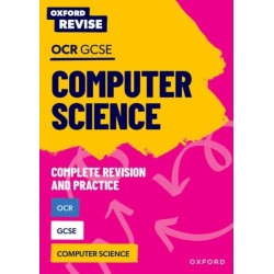 Oxford Revise: OCR GCSE Computer Science Complete Revision and Practice