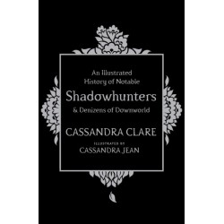 An Illustrated History of Notable Shadowhunters and Denizens of Downworld