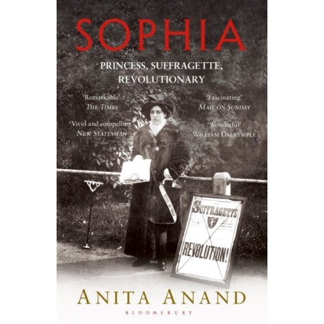 Sophia: Princess, Suffragette, Revolutionary