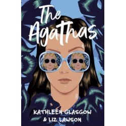 The Agathas: ‘Part Agatha Christie, part Veronica Mars, and completely entertaining.’ Karen M. McManus