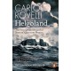 Helgoland: The Strange and Beautiful Story of Quantum Physics