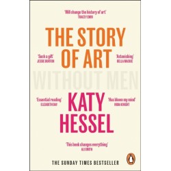 The Story of Art without Men: The instant Sunday Times bestseller
