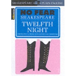 Twelfth Night: No Fear Shakespeare Side-by-Side Plain English