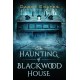 The The Haunting of Blackwood House
