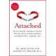 Attached: Are you Anxious, Avoidant or Secure? How the science of adult attachment can help you find – and keep – love