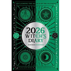 2026 Witch's Diary: Northern Hemisphere: Reclaiming the magick of the old ways