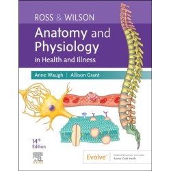 Ross & Wilson Anatomy and Physiology in Health and Illness