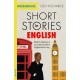 Short Stories in English  for Intermediate Learners: Read for pleasure at your level, expand your vocabulary and learn English the fun way!