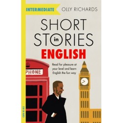Short Stories in English  for Intermediate Learners: Read for pleasure at your level, expand your vocabulary and learn English the fun way!