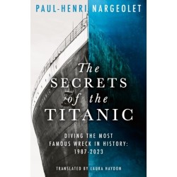 The Secrets of the Titanic