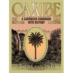 Caribe: A Caribbean Cookbook with History
