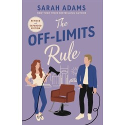 The Off-Limits Rule: An EXTENDED edition rom-com from the author of the TikTok sensation THE CHEAT SHEET!
