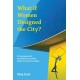 What if Women Designed the City?: 33 leverage points to make your city work better for women and girls