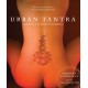 Urban Tantra, Second Edition: Sacred Sex for the Twenty-First Century