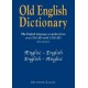Old English Dictionary: The English language as spoken from circa 700 AD until 1100 AD