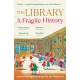 The Library: A Fragile History