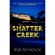 Shatter Creek: The twisty, BREATHTAKING sequel to the bestselling, addictive BLACK REED BAY