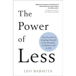 The Power of Less: The Fine Art of Limiting Yourself to the Essential… in Business and in Life