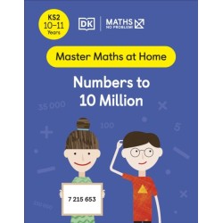 Maths — No Problem! Numbers to 10 Million, Ages 10-11 (Key Stage 2)