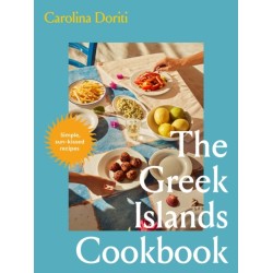 The The Greek Islands Cookbook: Simple sun-kissed recipes