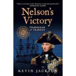 Nelson's Victory: Trafalgar & Tragedy: Seven Ships Maritime History