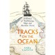 Tracks on the Ocean: A History of Trailblazing, Maps and Maritime Travel