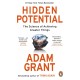 Hidden Potential: The Science of Achieving Greater Things