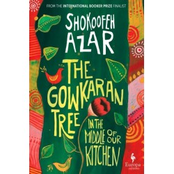 The Gowkaran Tree in the Middle of Our Kitchen