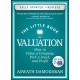 The Little Book of Valuation: How to Value a Company, Pick a Stock, and Profit