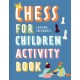 Chess For Children Activity Book