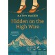 Hidden on the High Wire