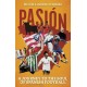 Pasion: A Journey to the Soul of Spanish Football
