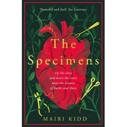 The Specimens: A bold retelling of Burke and Hare’s crimes from the women closest to the gruesome truth