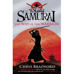 The Way of the Warrior (Young Samurai, Book 1)