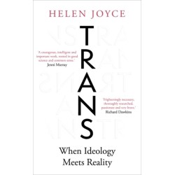 Trans: When Ideology Meets Reality