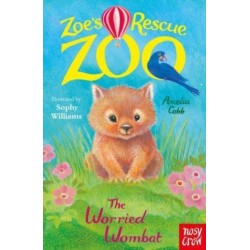 Zoe's Rescue Zoo: The Worried Wombat
