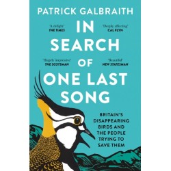 In Search of One Last Song: Britain’S Disappearing Birds and the People Trying to Save Them