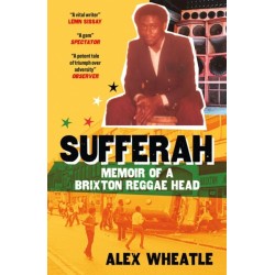 Sufferah: Memoir of a Brixton Reggae Head