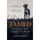 Tamed: Ten Species that Changed our World