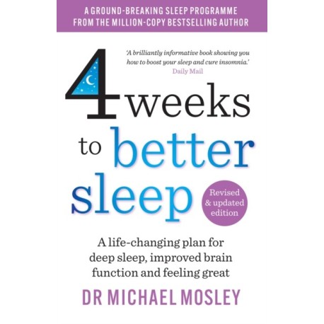 4 Weeks to Better Sleep: How to get a better night's sleep