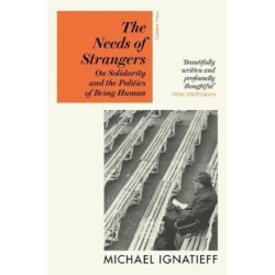 The Needs of Strangers: On Solidarity and the Politics of Being Human