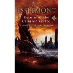 Return Of The Crimson Guard: a compelling, evocative and action-packed epic fantasy that will keep you gripped