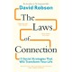 The Laws of Connection: 13 Social Strategies That Will Transform Your Life