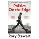 Politics On the Edge: The instant -1 Sunday Times bestseller from the host of hit podcast The Rest Is Politics